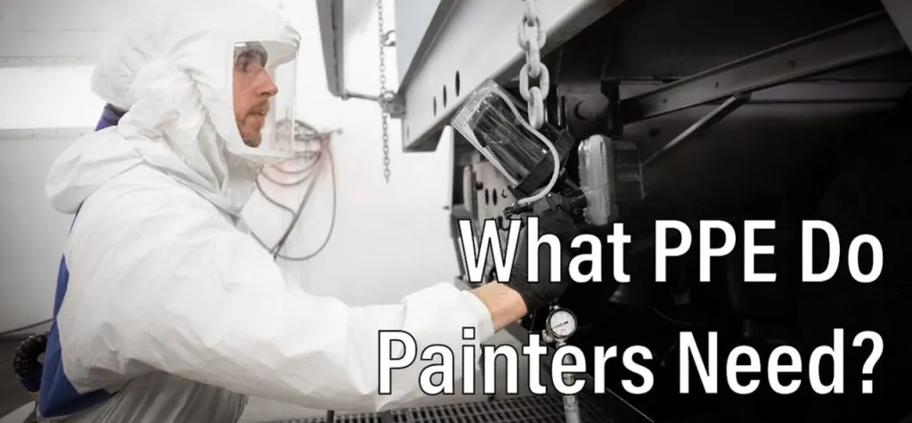 What should you wear when painting? 1 ppe for painting