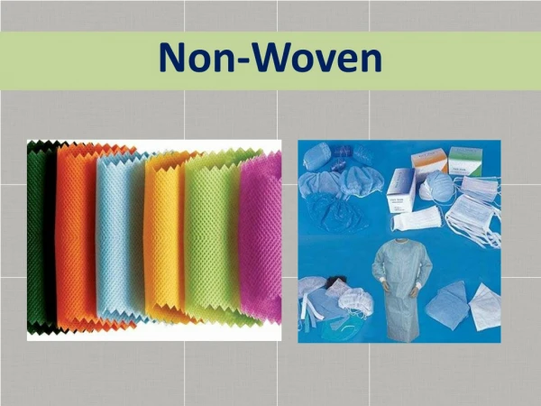 Types of Non-Woven Fabric